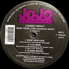 Correct Impact - Wrap Your Love (Around My Heart) - JoJo Records