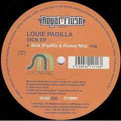 Louie Padilla - Sick EP - Royal Flush Records