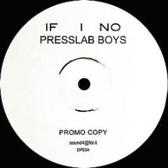 Presslab Boys - If I No - Dee-P-erfect