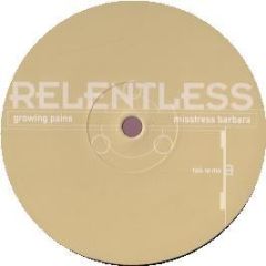 Misstress Barbara - Growing Pains - Relentless