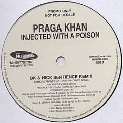 Praga Khan - Injected With A Poison (Part 2 Mixes) - Nukleuz