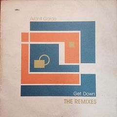 Avant Garde - Get Down (The Remixes) - Vendetta Records