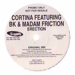 Cortina, Bk & Madam Friction - Erection - Nukleuz