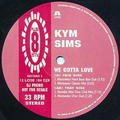 Kym Sims - We Gotta Love - Pulse-8 Records