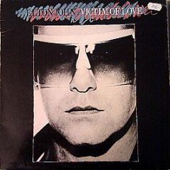 Elton John - Victim Of Love - The Rocket Record Company