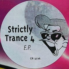 Various Artists - Strictly Trance 4 E.P. - Groovy Records