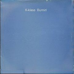 K-Klass - Burnin' - Parlophone
