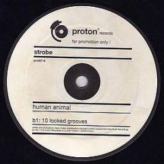 Strobe - Human Animal - Proton Records
