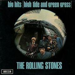 The Rolling Stones - Big Hits [High Tide And Green Grass] - Decca