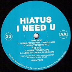 Hiatus - I Need U - Yum Yum Yummy! Records