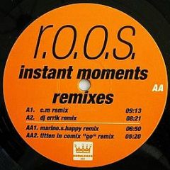 R.O.O.S. - Instant Moments Remixes - King Size Records