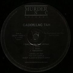 Caddillac Tah - I Got'cha Ma Feat. Althea / 40 Shots - Def Jam Recordings
