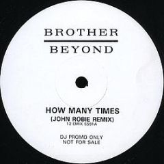 Brother Beyond - How Many Times (Remixes) - EMI