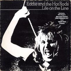 Eddie And The Hot Rods - Life On The Line - Island Records