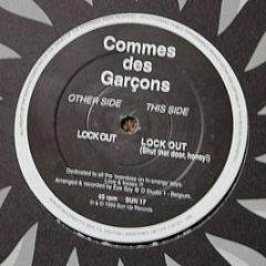 Commes Des Garcons - Lock out - Sun-Up Records