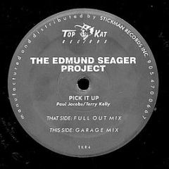 The Edmund Seager Project - Pick It Up - Top Kat Records