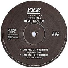 Real Mccoy - Come And Get Your Love - Logic Records (UK)
