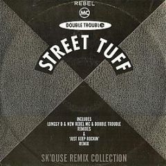 Double Trouble & Rebel MC - Street Tuff - Desire Records