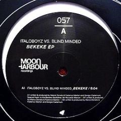 Italoboyz vs. Blind Minded - Bekeke EP - Moon Harbour Recordings