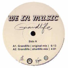 We In Music - Grandlife - Virgin