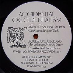 Breach Of Space / Pleiadians - Accidental Occidentalism - Symbiosis Records