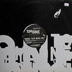 Tom Bone - Sofitel Palm Beach Remix - Tom Bone Vibrating Music