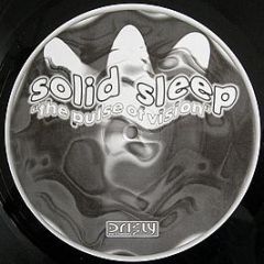 Solid Sleep - The Pulse Of Vision - Drizzly