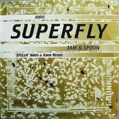 Jam & Spoon - Stella (Nalin & Kane Remix) - Superfly