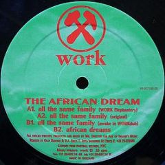 The African Dream - All The Same Family - Work Records