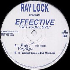 Ray Lock Presents Effective - Let Your Love - Spontaneous Effect Records
