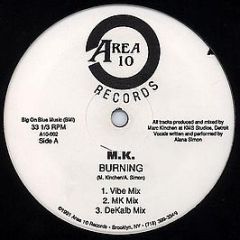 M.K. - Burning - Area 10