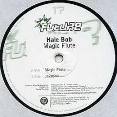 Hale Bob - Magic Flute - Future Recordings