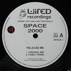 Space 2000 - Release Me - Wired Recordings