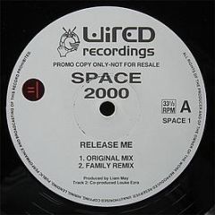 Space 2000 - Release Me - Wired Recordings