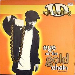 Ugly Duckling - Eye On The Gold Chain - XL