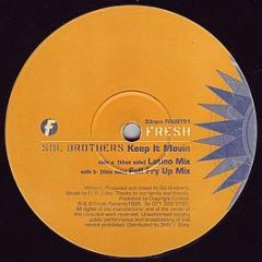 Sol Brothers - Keep It Movin - Fresh