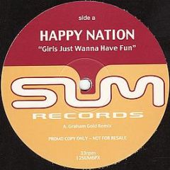 Happy Nation - Girls Just Wanna Have Fun - Sum Records