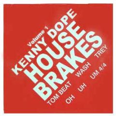 Kenny Dope Gonzalez - House Brakes Volume 1 - Dope Wax