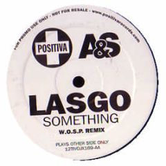 Lasgo - Something (Limited Remix) - Positiva