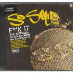 So Solid Crew - F**K It - Relentless