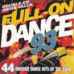 Various Artists - Full-On Dance 93 - Cookie Jar Records Ltd