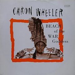 Caron Wheeler - Beach Of The War Goddess - EMI United Kingdom