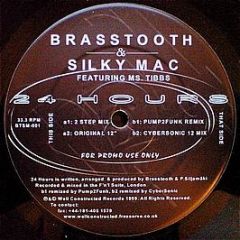 Brasstooth & Silky Mac Featuring Ms. Tibbs - 24 Hours - Well Constructed