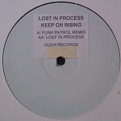 Lost In Process - Keep On Rising - Ouch! Records