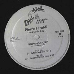 Pierre Feroldi & Linda Ray - Movin Now - Disco Magic UK