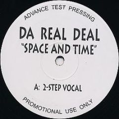 Da Real Deal - Space And Time - White