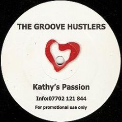 The Groove Hustlers - Kathy's Passion - White