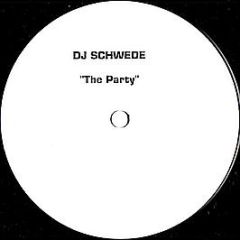 DJ Schwede - The Party - B.I.G.