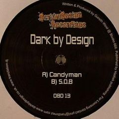 Dark By Design - Candyman / S.O.B - DarkbyDesign Recordings