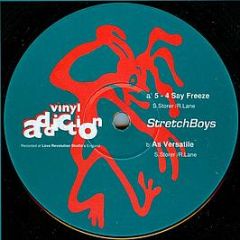 Stretchboys - 5 - 4 Say Freeze - Vinyl Addiction